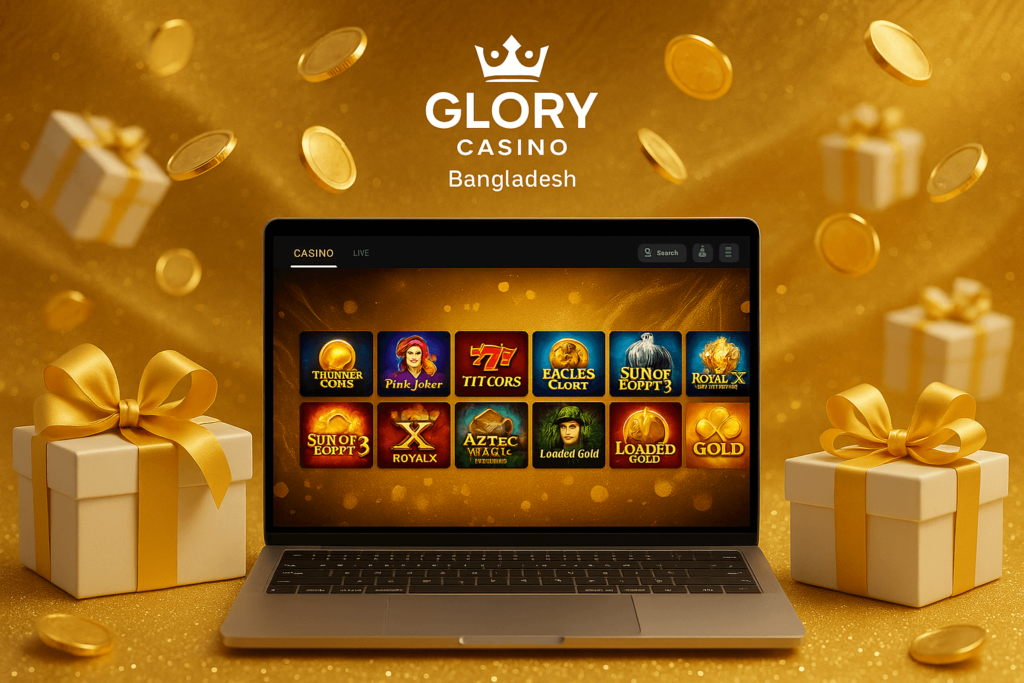 Glory Casino in Bangladesh: Get 125% bonuses